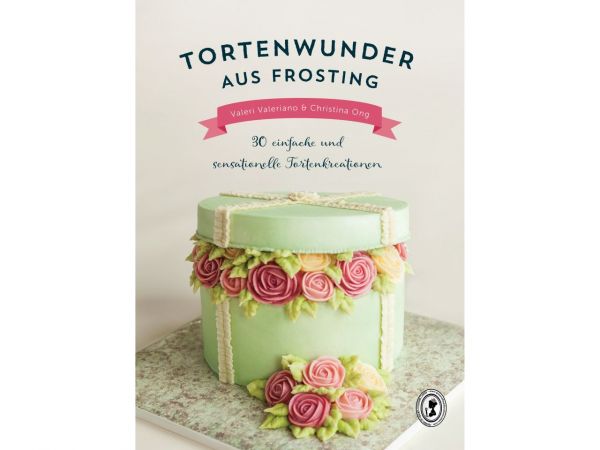 Tortenwunder aus Frosting - V. Valeriano & C. Ong Buch CakeMasters   